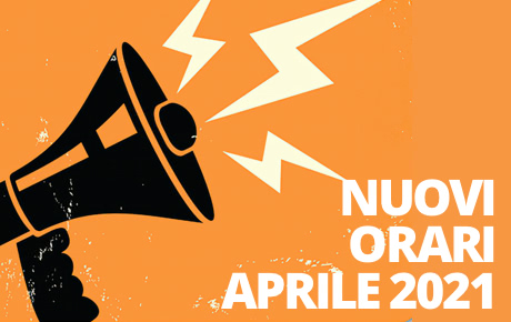 Nuovi orari aprile 2021